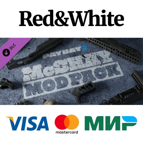 PAYDAY 2: McShay Mod Pack DLC * STEAMАВТОДОСТАВКА