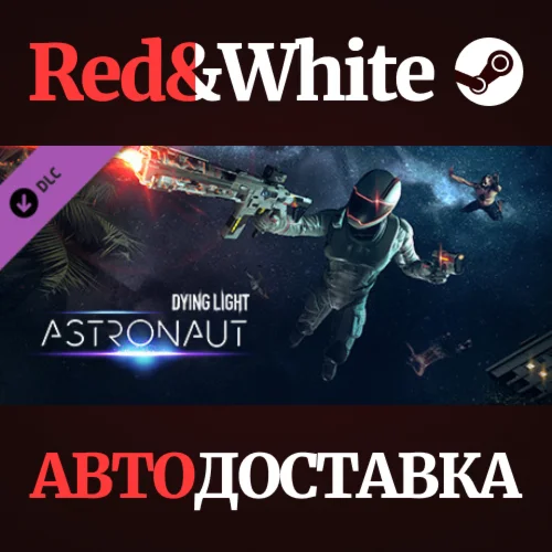 Dying Light - Astronaut Bundle DLC * STEAM RU