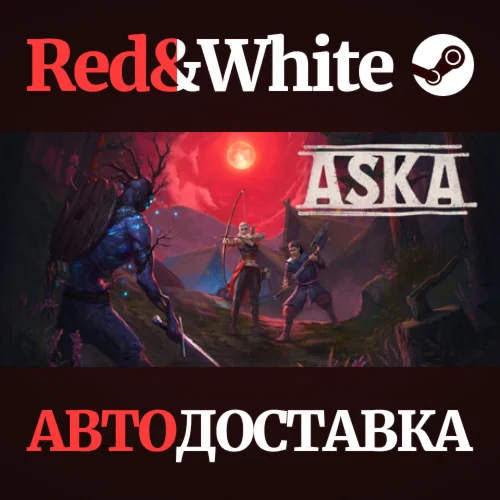 ASKA * STEAM RU*KZ*UA*СНГАВТОДОСТАВКА