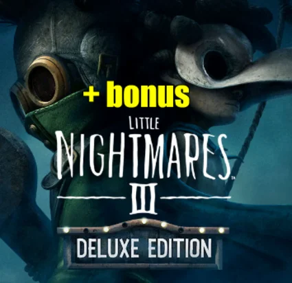 LITTLE NIGHTMARES III・DELUXE・ВСЕ DLC И БОНУСЫ・STEAM・PC