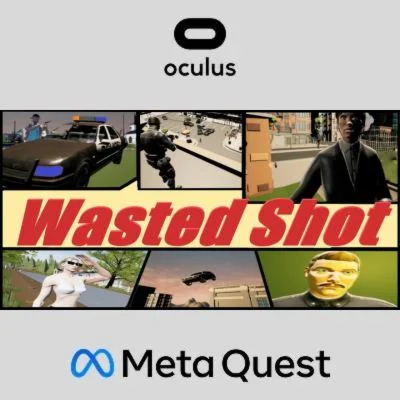 Wasted Shot Oculus Quest