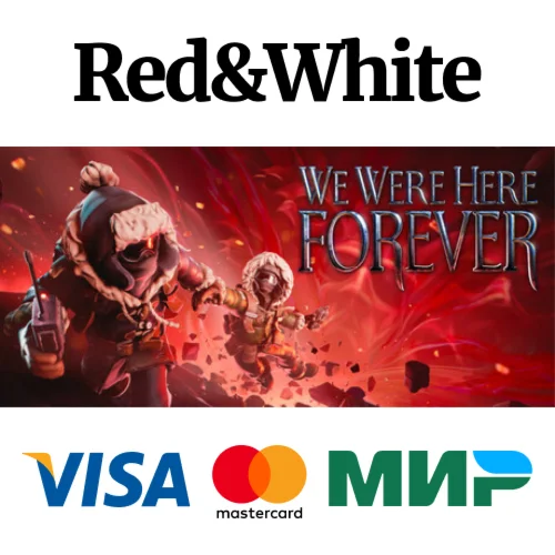 We Were Here Forever * STEAM РОССИЯАВТОДОСТАВКА