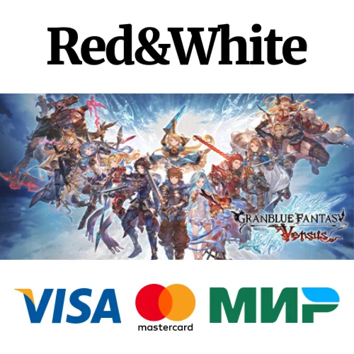 Granblue Fantasy: Versus * STEAM РОССИЯАВТОДОСТАВКА