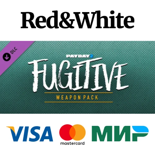 PAYDAY 2: Fugitive Weapon Pack DLC * STEAM RU