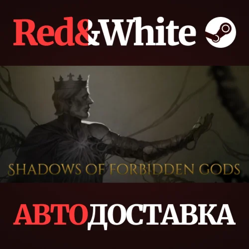 Shadows of Forbidden Gods * STEAM РОССИЯАВТОДОСТАВКА