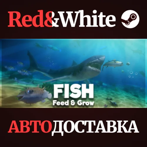 Feed and Grow: Fish * STEAM РОССИЯАВТОДОСТАВКА