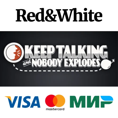 Keep Talking and Nobody Explodes * STEAMАВТОДОСТАВКА