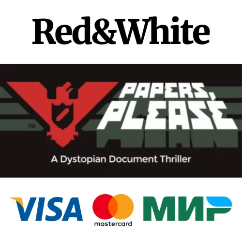 Papers, Please * STEAM РОССИЯАВТОДОСТАВКА