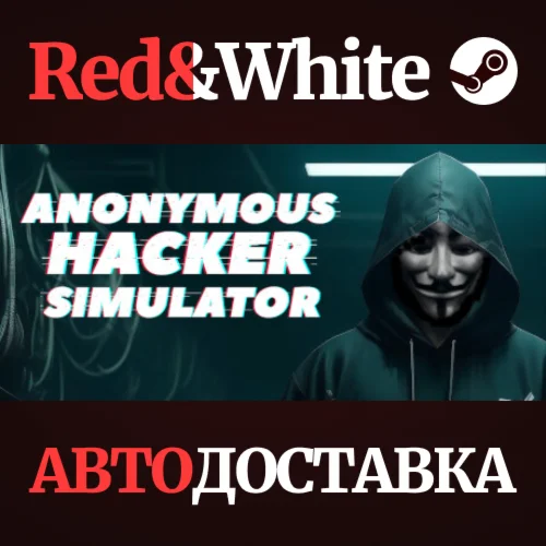 Anonymous Hacker Simulator * STEAMАВТОДОСТАВКА