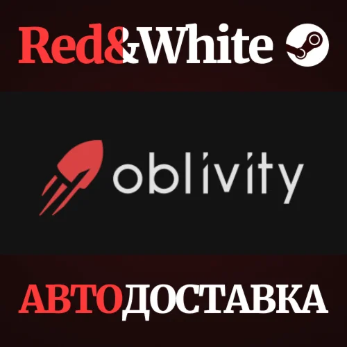 Oblivity * STEAM РОССИЯАВТОДОСТАВКА
