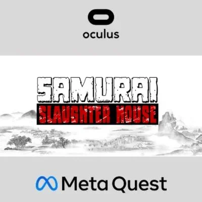 Samurai Slaughter House Oculus Quest