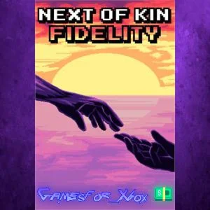 ️Next of Kin Fidelity XBOX