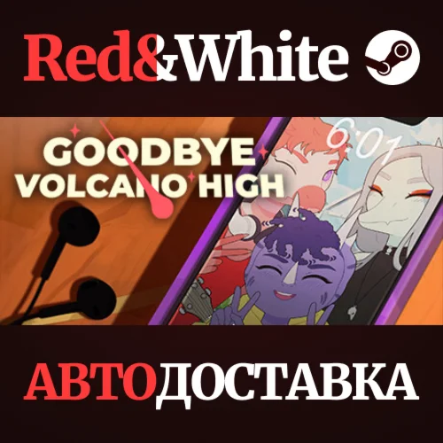 Goodbye Volcano High * STEAM РОССИЯАВТОДОСТАВКА