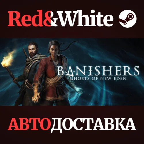 Banishers: Ghosts of New Eden * STEAMАВТОДОСТАВКА