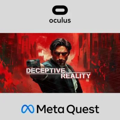Deceptive Reality Oculus Quest