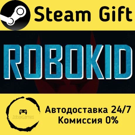  Robokid ???? Steam Gift РФ/КЗ/др.  Автодоставка