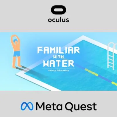 Safety Education : familiar With Water Oculus Quest