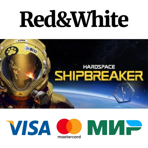 Hardspace: Shipbreaker * STEAM РОССИЯАВТОДОСТАВКА