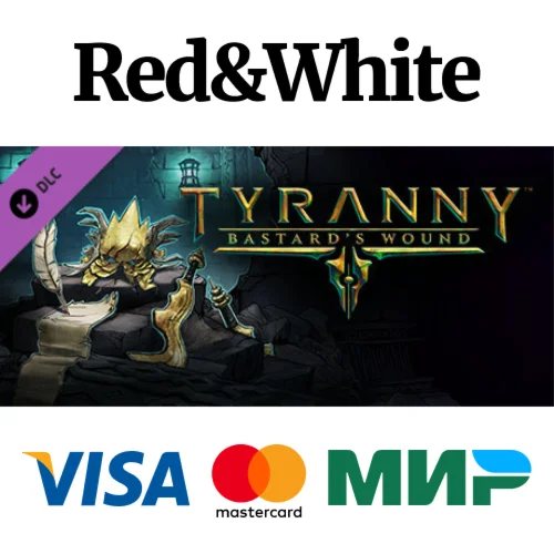 Tyranny - Bastard's Wound DLC * STEAMАВТОДОСТАВКА
