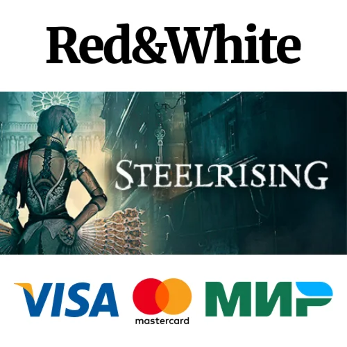 Steelrising * STEAM РОССИЯАВТОДОСТАВКА