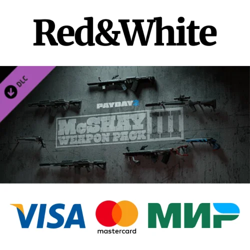 PAYDAY 2: McShay Weapon Pack 3 DLC * STEAM RU