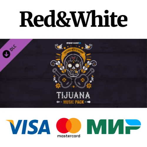 PAYDAY 2: Tijuana Music Pack DLC * STEAMАВТОДОСТАВКА