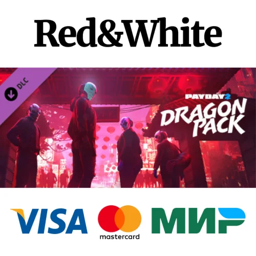PAYDAY 2: Dragon Pack DLC * STEAM РОССИЯАВТОДОСТАВКА