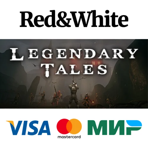 Legendary Tales * STEAM РОССИЯАВТОДОСТАВКА