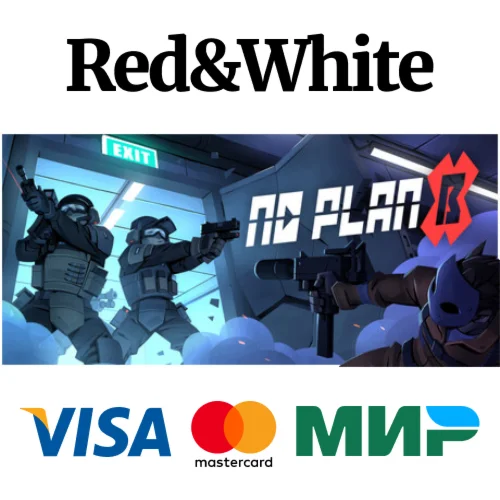 No Plan B * STEAM РОССИЯАВТОДОСТАВКА