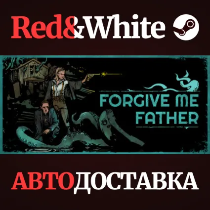 Forgive me Father * STEAM РОССИЯ 🔥 АВТОДОСТАВКА