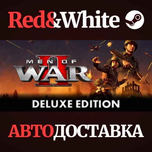 Men of War II - Deluxe Edition * STEAM RU*KZ*UA*СНГ