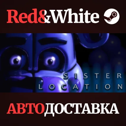Five Nights at Freddy's: Sister Location * STEAM RU 🔥