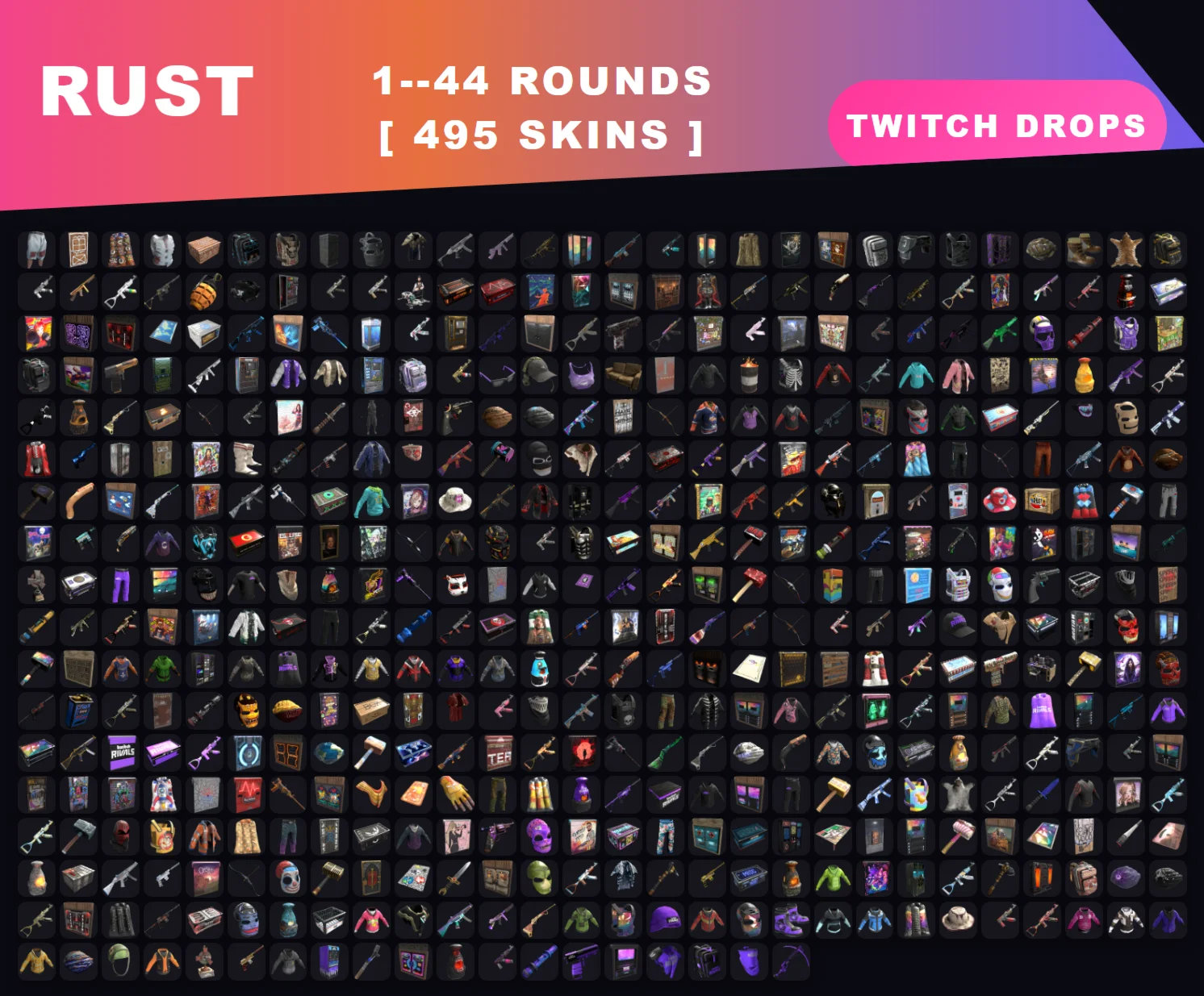RUST STEAM【TWITCH DROPS】495 ПРЕДМЕТОВ | 1-44 раунды