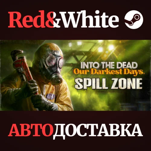 Into the Dead: Our Darkest Days * STEAM RU*KZ*UA*СНГ
