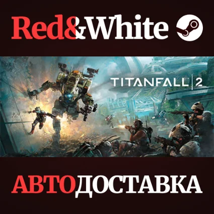 Titanfall® 2: Ultimate Edition * STEAM RU*KZ*UA*СНГ