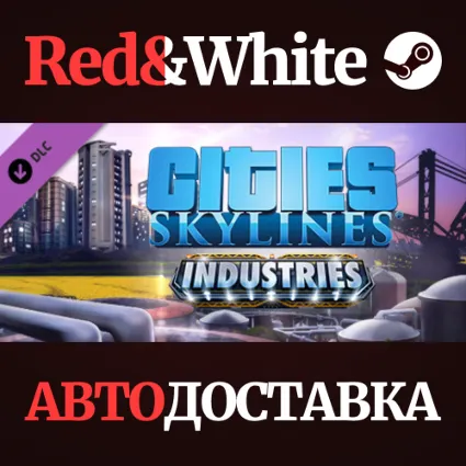 Cities: Skylines - Industries DLC * STEAM RU 🔥