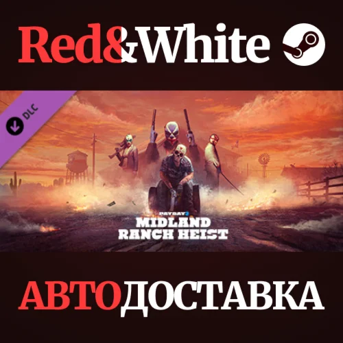 PAYDAY 2: Midland Ranch Heist DLC * STEAM RU