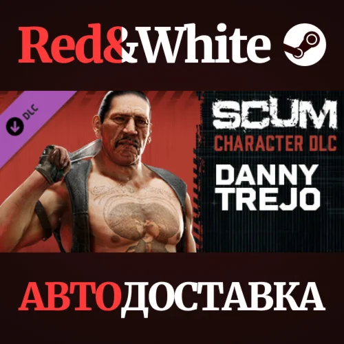 SCUM Danny Trejo DLC * STEAM РОССИЯАВТОДОСТАВКА