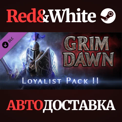 Grim Dawn - Steam Loyalist 2 DLC * STEAMАВТОДОСТАВКА