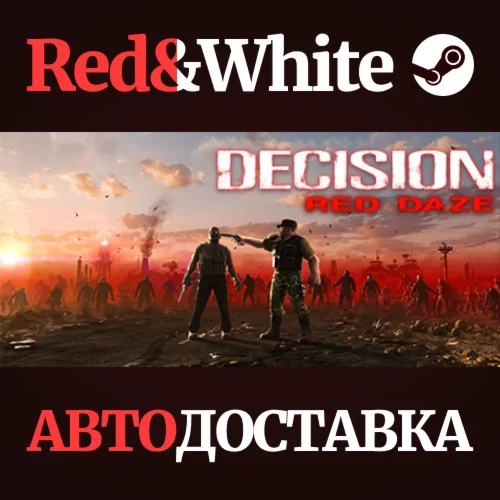 Decision: Red Daze * STEAM РОССИЯАВТОДОСТАВКА