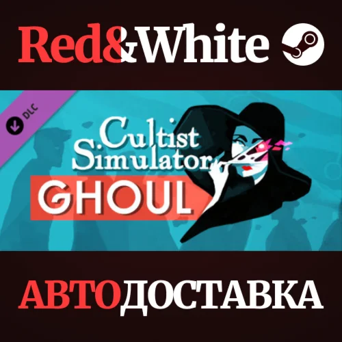 Cultist Simulator: The Ghoul DLC * STEAMАВТОДОСТАВКА