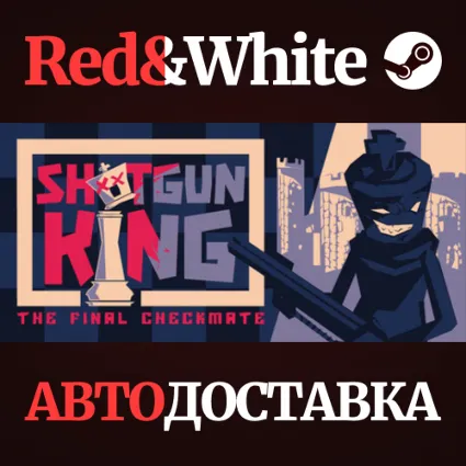 Shotgun King: The Final Checkmate * STEAM RU 🔥