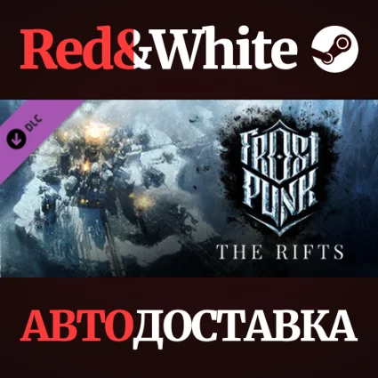 Frostpunk: The Rifts DLC * STEAM РОССИЯ 🔥 АВТОДОСТАВКА
