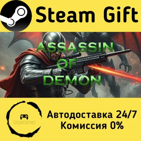  Assassin of Demon ???? Steam Gift РФ/КЗ/др. 