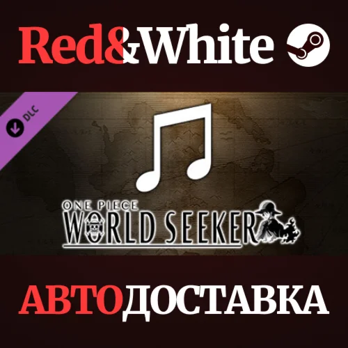 ONE PIECE World Seeker AniSong Pack DLC * STEAM RU