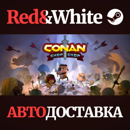 Conan Chop Chop * STEAM РОССИЯАВТОДОСТАВКА