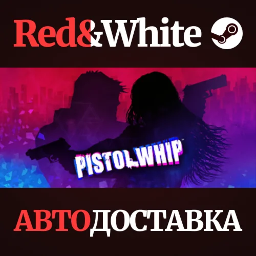 Pistol Whip * STEAM РОССИЯАВТОДОСТАВКА