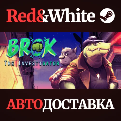 BROK the InvestiGator * STEAM РОССИЯАВТОДОСТАВКА