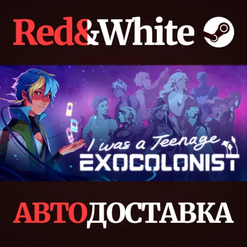I Was a Teenage Exocolonist * STEAMАВТОДОСТАВКА