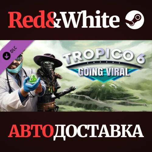 Tropico 6 - Going Viral DLC * STEAMАВТОДОСТАВКА